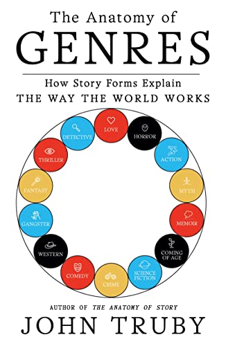 Anatomy of Genres: How Story Forms Explain the Way the World Works von Picador Paper
